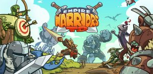 دانلود Empire Warriors TD: Defense Battle 0.5.3