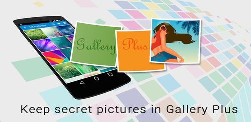 دانلود  Gallery Plus Pro – Hide Pictures v2.3.0 نرم افزار قفل گذاری روی گالری اندروید